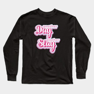 Another Day Another Slay 90s Barbie Pink Meme Long Sleeve T-Shirt